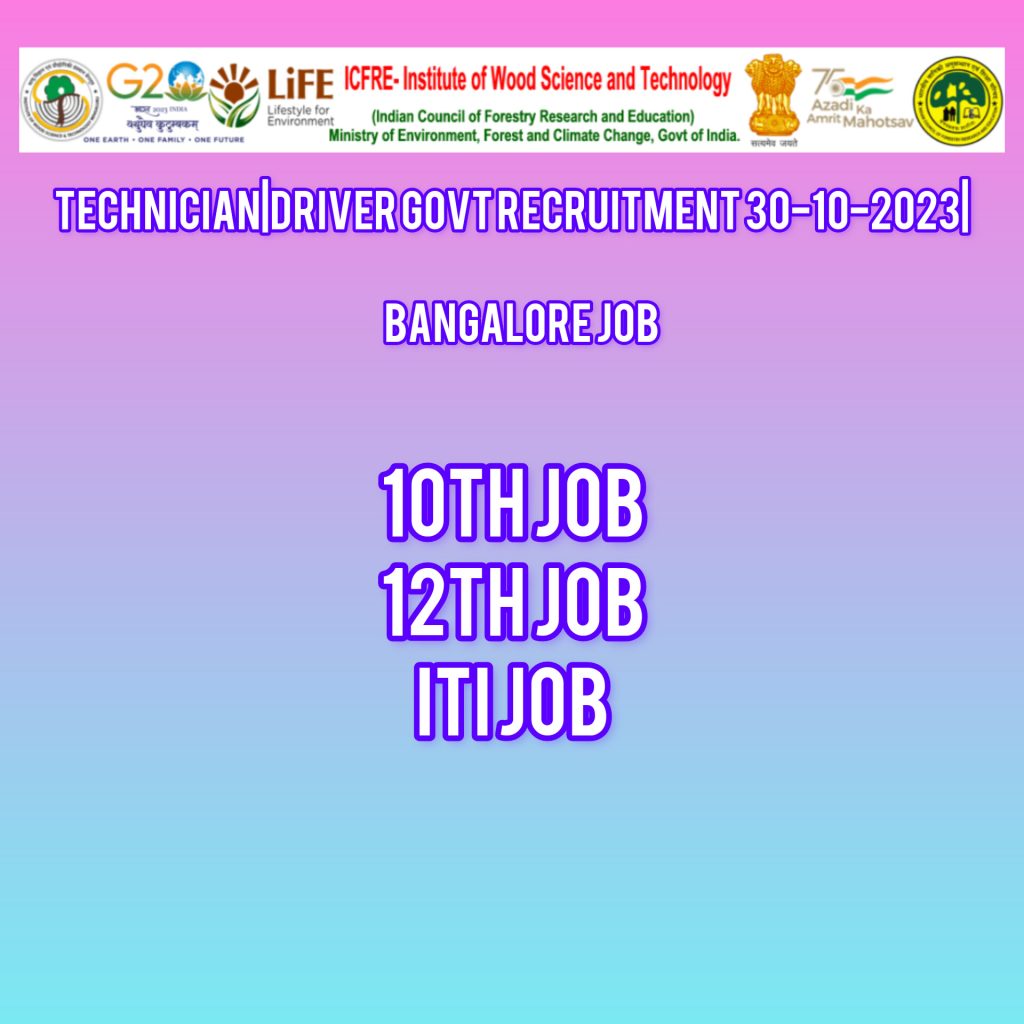 Technician|Driver govt Recruitment 30-10-2023|Bangalore job 2 Technician|Driver govt Recruitment 30-10-2023|Bangalore job